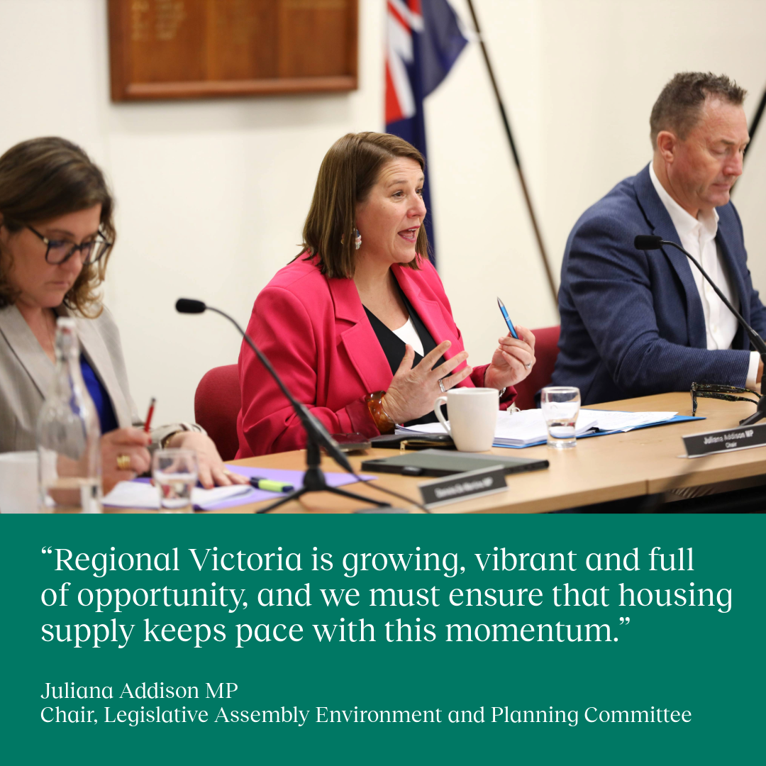 Committee Chair speaking at a hearing. Image text reads regional Victoria is growing, vibrant and full of opportunity, and we must ensure housing supply keeps pace with this momentum.